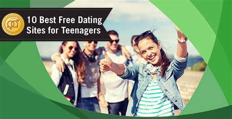 dating sites for 17 year olds|7 Dating Apps That Teenagers and Their Parents Can Trust.